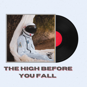 Signed High Before You Fall "Test Print" Vinyl Record